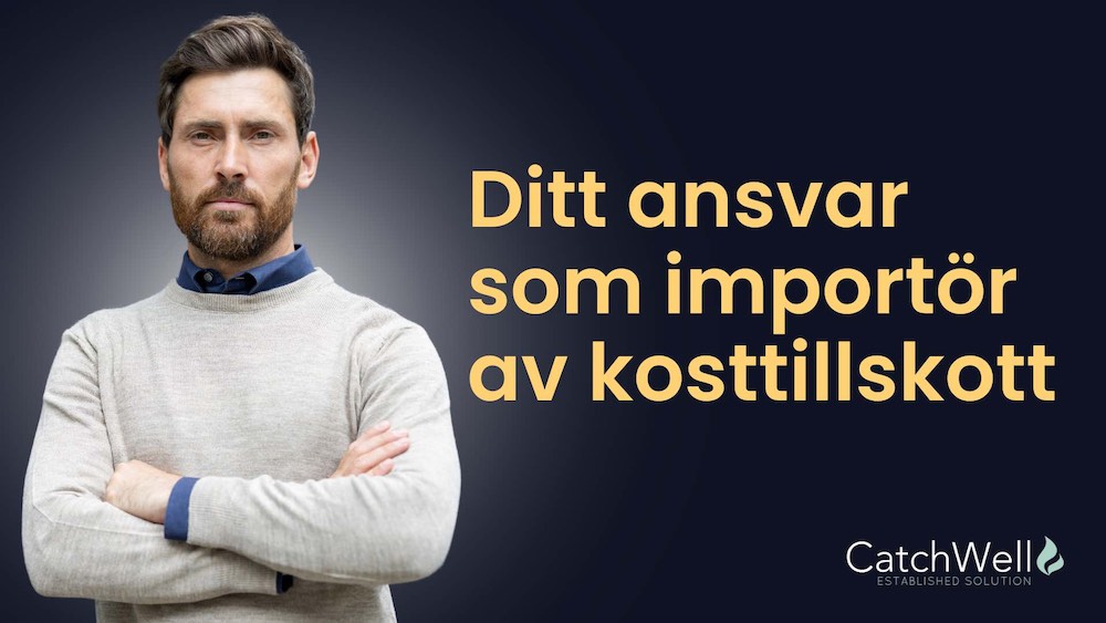 Ditt ansvar som importör av kosttillskott