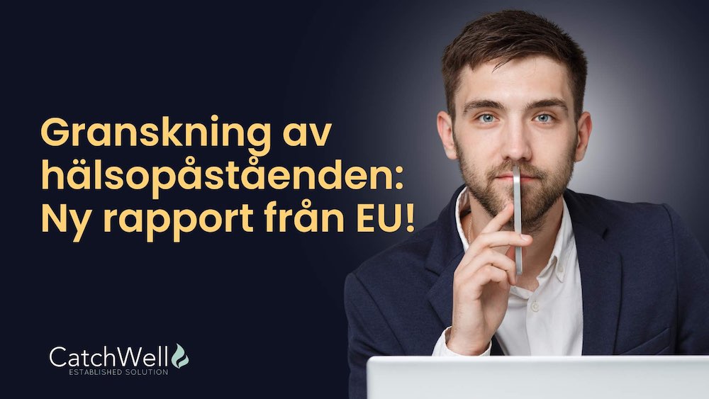 Granskning av hälsopåståenden: Ny rapport från EU!